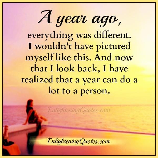A year can do a lot to a person
