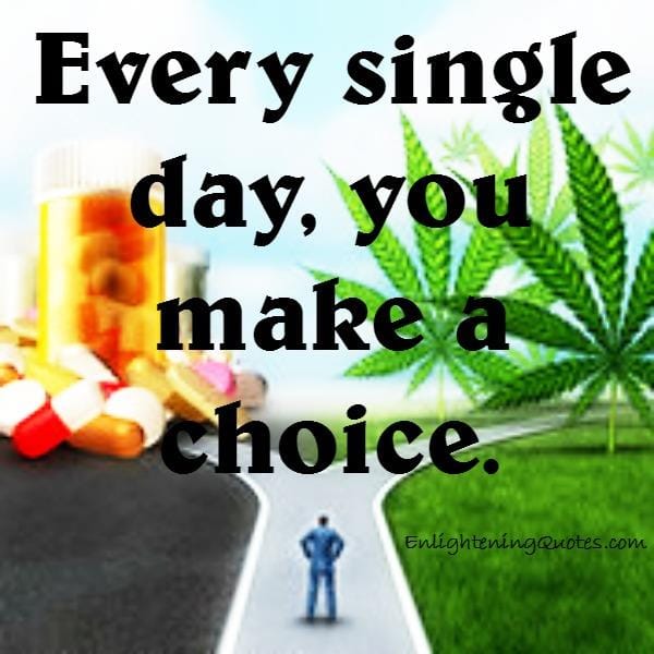 Every single day, you make a choice