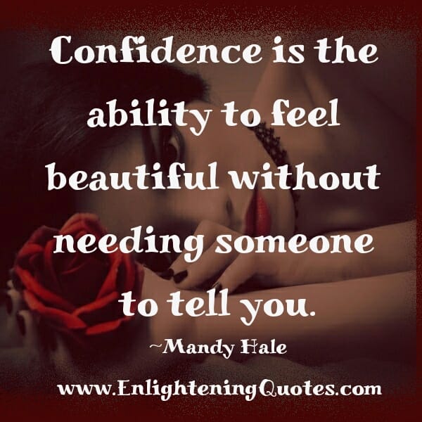 Feel beautiful without needing someone to tell you