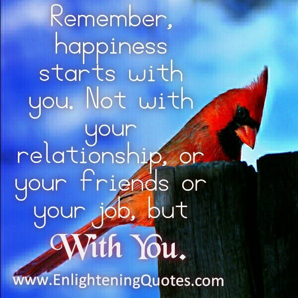 Happiness doesn't start with relationship