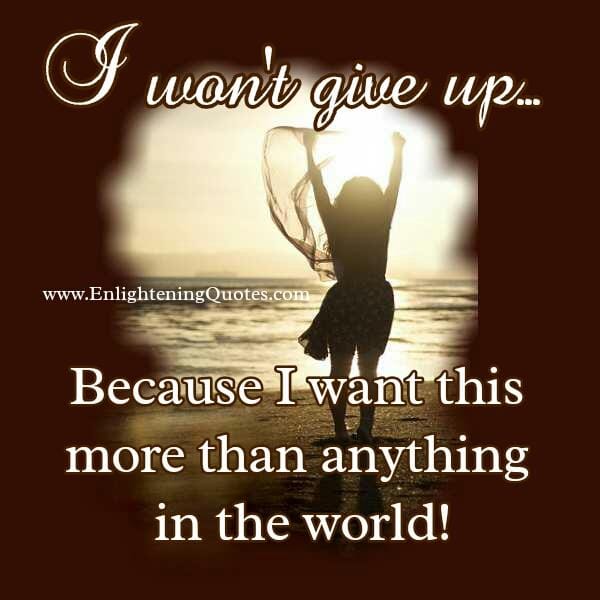 If you want someone more than anything in the world