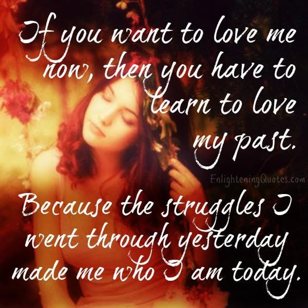If you want to love me now