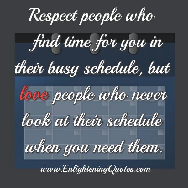 Love those people who never look at their schedule when you need them