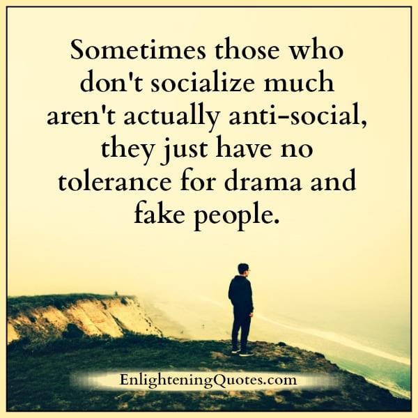 Sometimes those who don't socialize much aren't actually anti-social