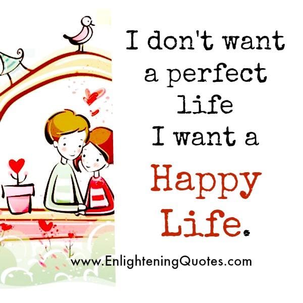 We don't need a perfect life