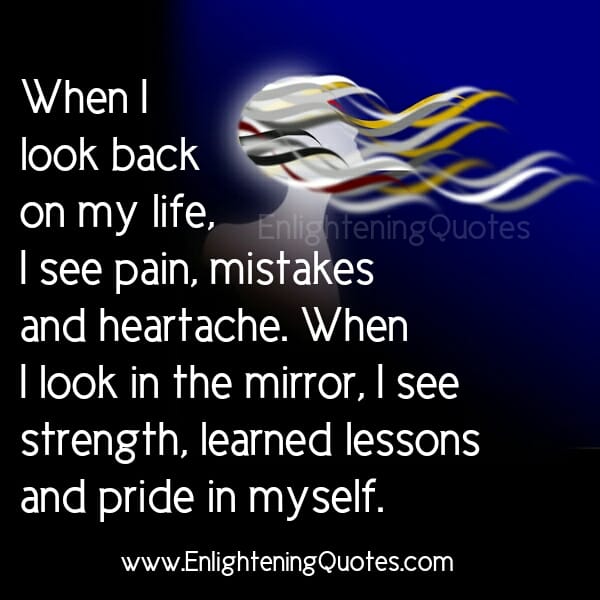 When you look back on your Life