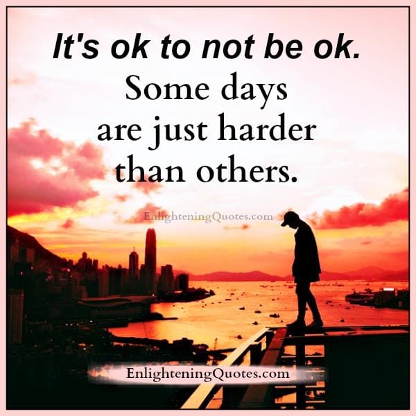 It's Ok to not be Ok