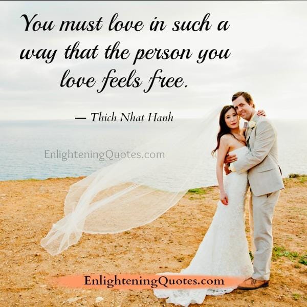 The person you love should feel free