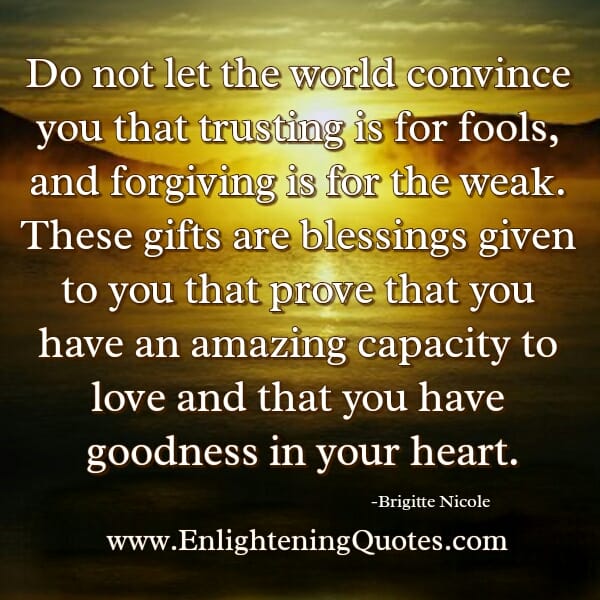 Those who have goodness in their Heart