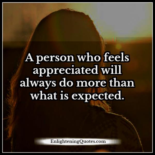 A person who feels appreciated