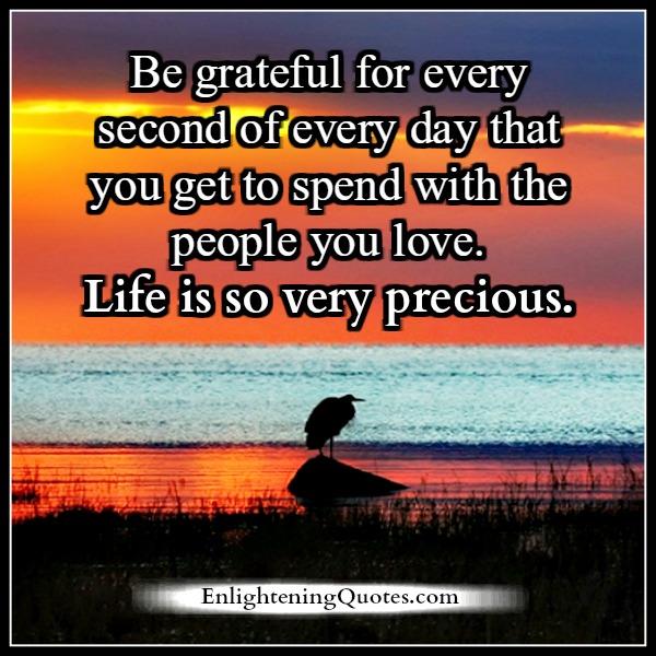 Be grateful for every second of every day
