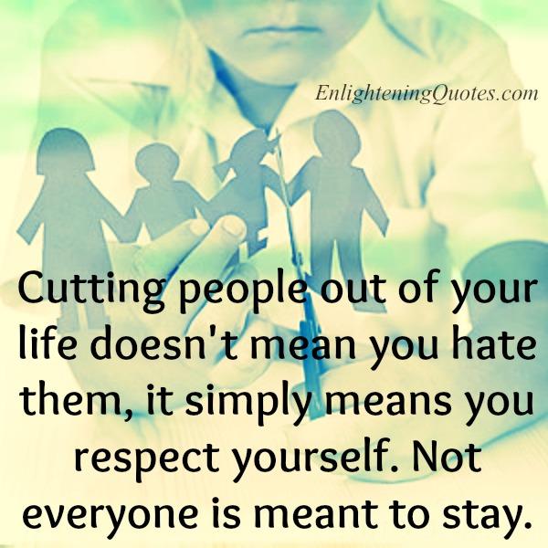 Cutting some people out of your life