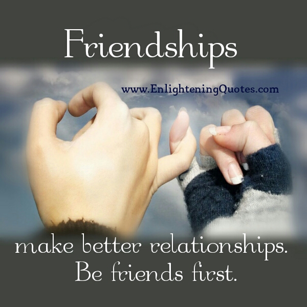 Friendships make better relationships