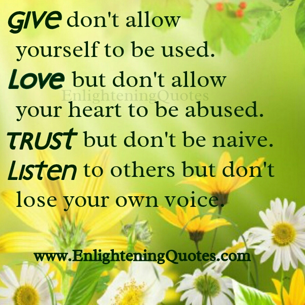 Give but don’t allow yourself to be used