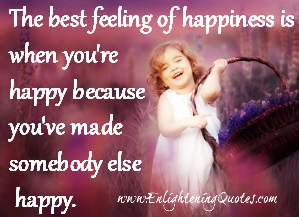 How to get the best feeling of happiness?