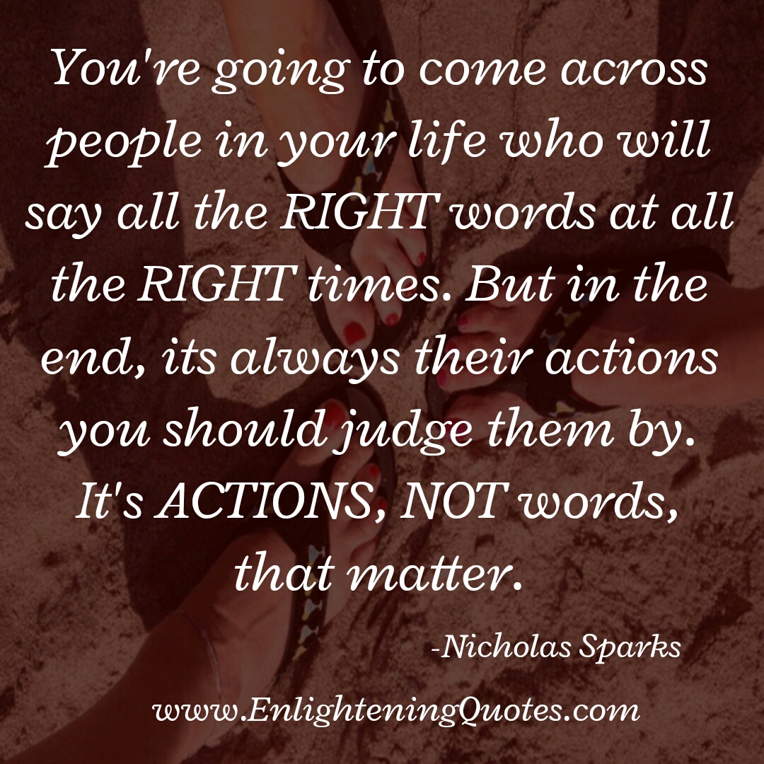 Judge people by their actions, not words