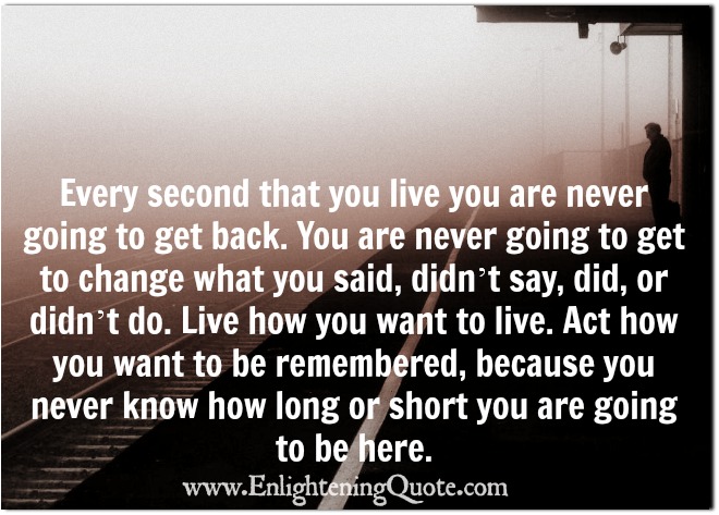 Live how you want to live your life