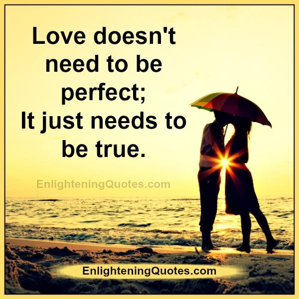 Love just needs to be true