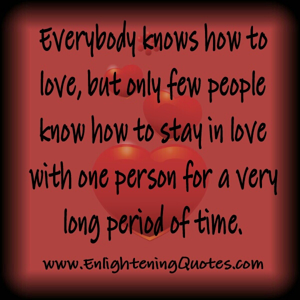 Only few people know how to stay in love