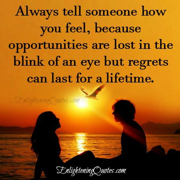 Opportunities are lost in the blink of an eye