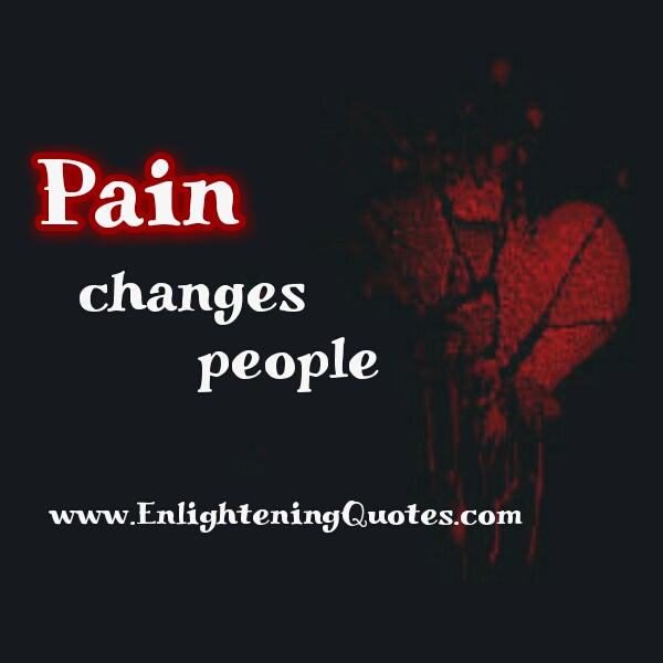 Pain changes people