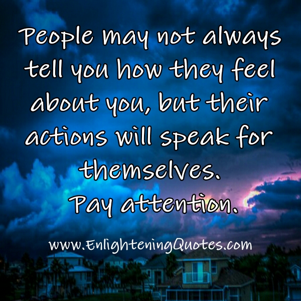 People may not always tell you how they feel about you