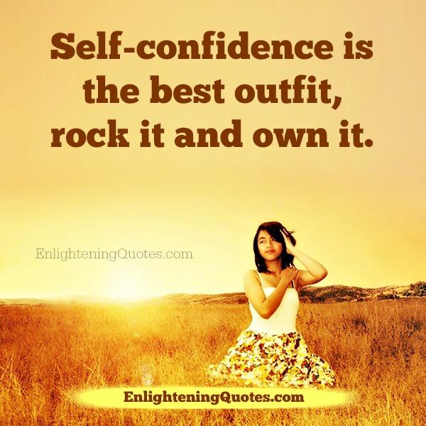 Self confidence is the best outfit