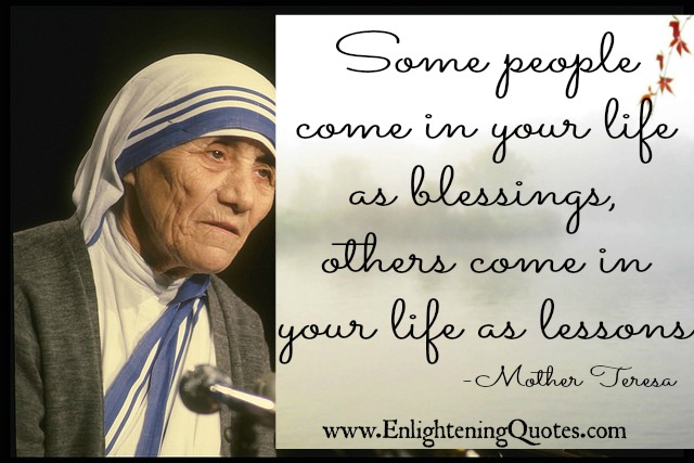 Some people come in your life as blessings