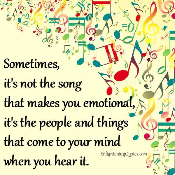 Sometimes, it's not the song that makes you emotional