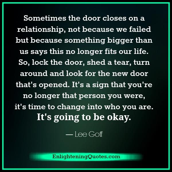 Sometimes the door closes on a relationship
