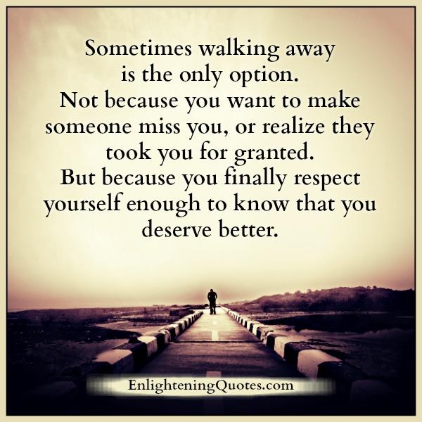 Sometimes walking away is the only option