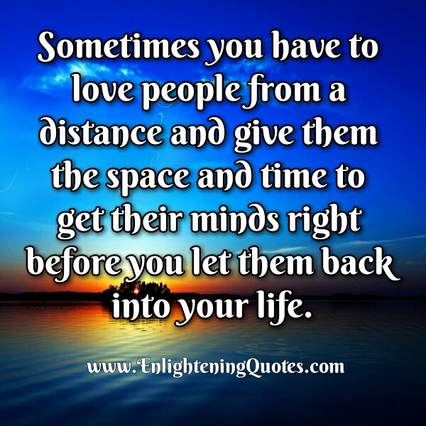 Sometimes you have to love people from a distance