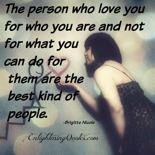 The best kind of people in life