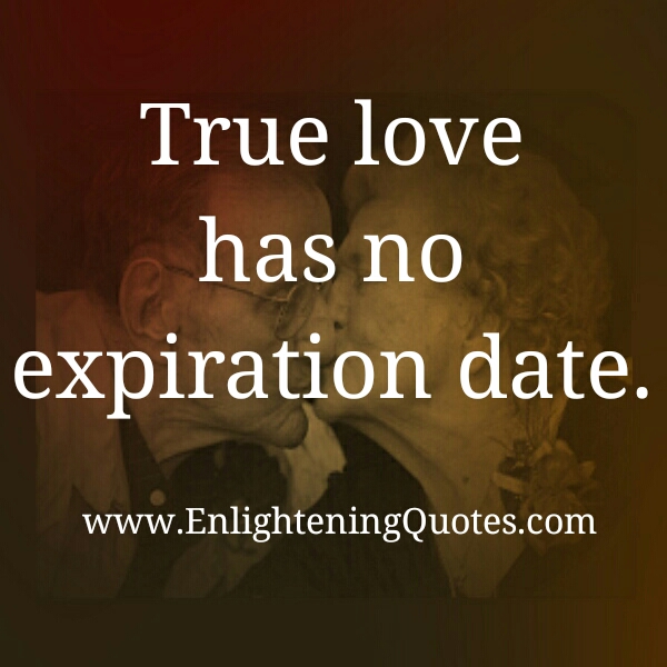True Love has no expiration date