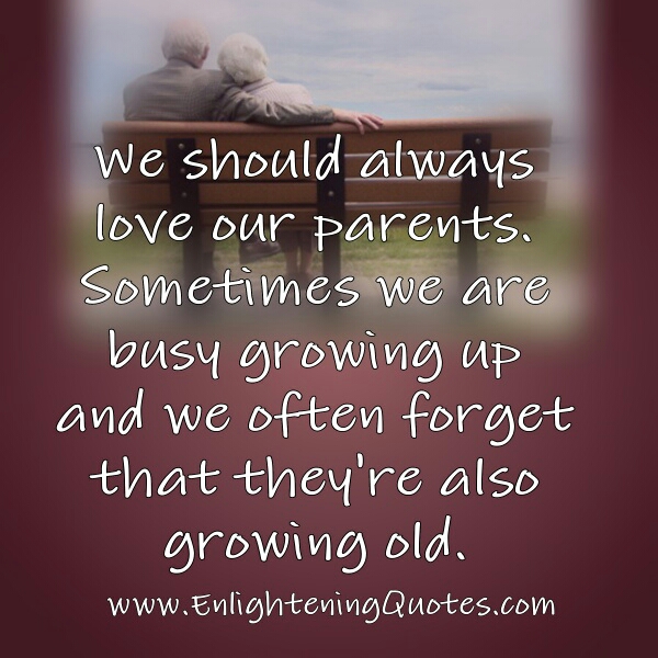 We should always love our parents