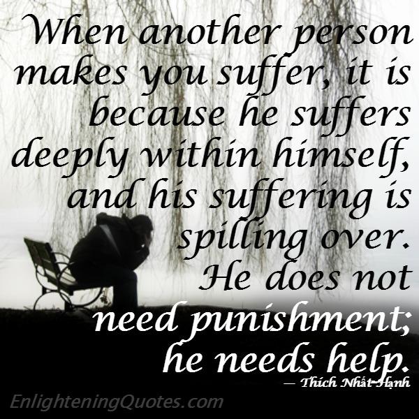 When another person makes you suffer