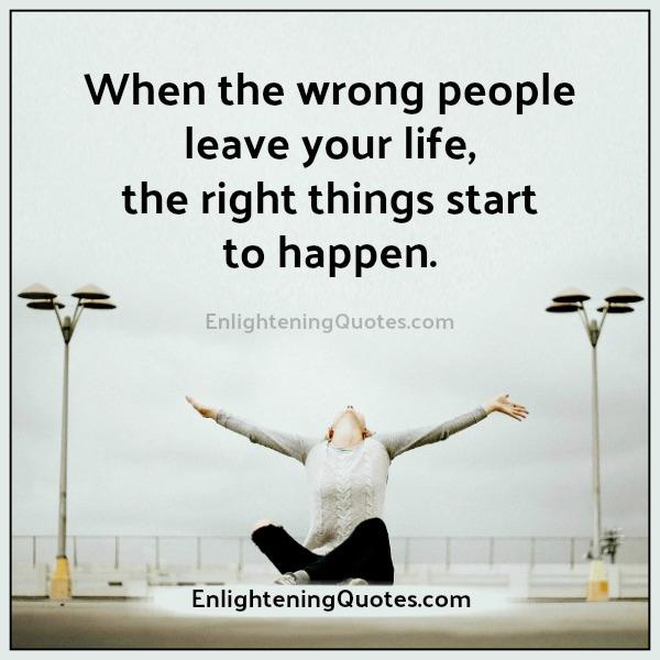 When the wrong people leave your life