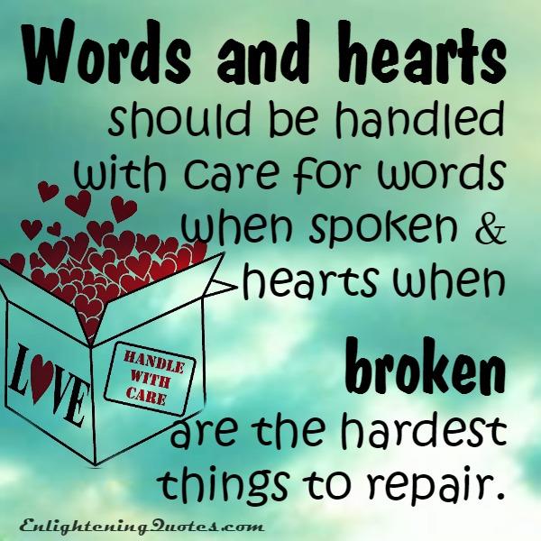 Words and hearts should be handled with care