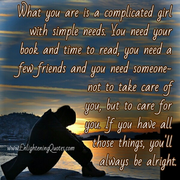 A complicated girl with simple needs