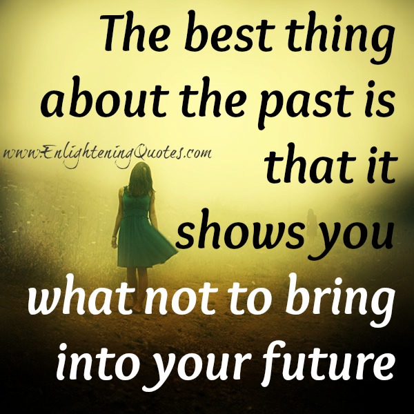 The best thing about the past